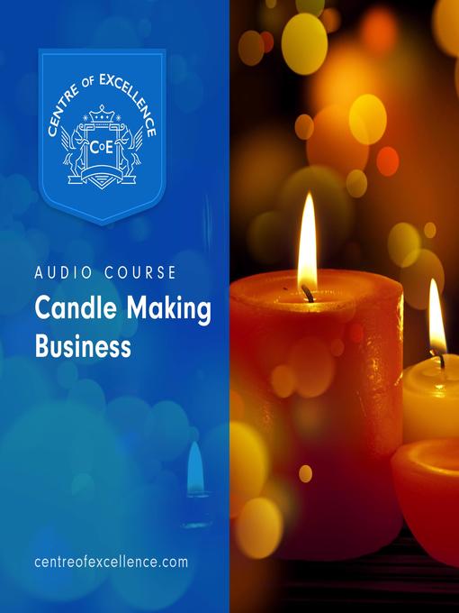 Title details for Candle Making Business by Centre of Excellence - Available